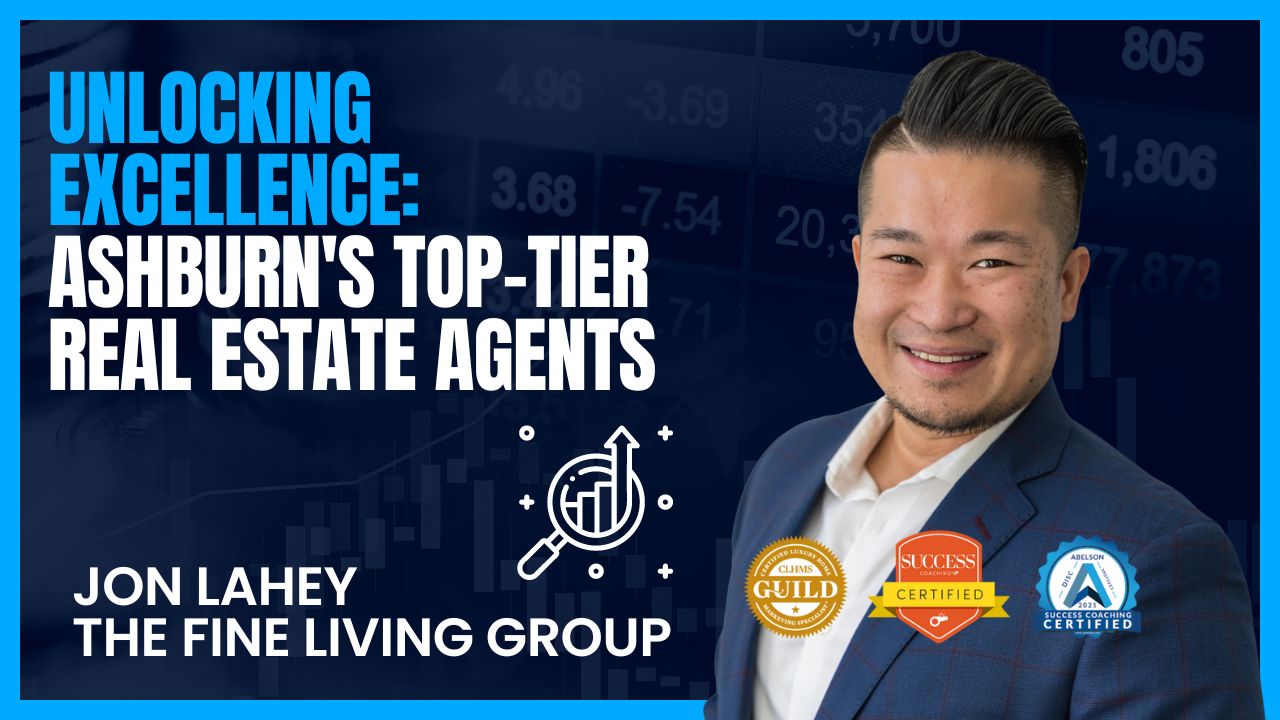 Unlocking Excellence Ashburn's TopTier Real Estate Agents